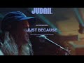 Judah  just because live from rhrsl