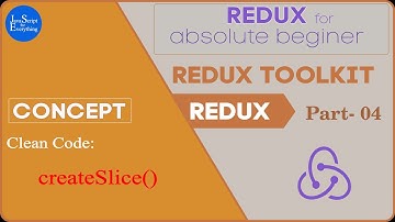 Redux Tutorial | 04   Using Redux Toolkit: createSlice Function