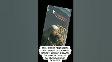 DAUN BIDARA PENANGKAL SIHIR,TENUNG,TELUH,PELET, SANTET,GODAAN SETAN & JIN KAFIR /UST.SUBHAN BAWAZIER
