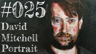 #025 - David Mitchell - Upstart Crow - Portrait in Oil - Quick Sketch - No pencil start