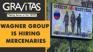 Gravitas: Russia's Wagner Group is hiring mercenaries from prisons