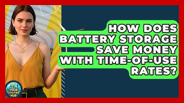 How Does Battery Storage Save Money With Time-of-Use Rates? - Your Utilities Hub