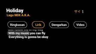 CCP Mentahan overlay lirik lagu 30 detik || NDX A.K.A - Holiday