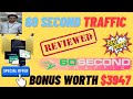 60 Second Traffic Review 👉Complete Demo And 🎁Bonuses Worth 💲3947🎁 For👉 [60SecondTraffic Review]👇