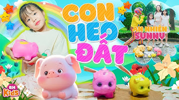 Con Heo Đất - Bé An Nhiên Sunny | Ca Nhạc Thiếu Nhi Vui Nhộn, Official MV 4K