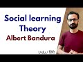 Albert Bandura's Social Learning Theory || Social cognitive theory 
