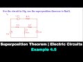 Superposition theorem  electric circuits  example 45  circuit analysis  electrical engineering