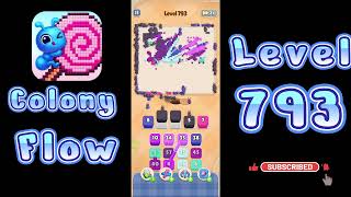 Colony Flow Level 793 Walkthrough All Gameplay Solution Go Answer