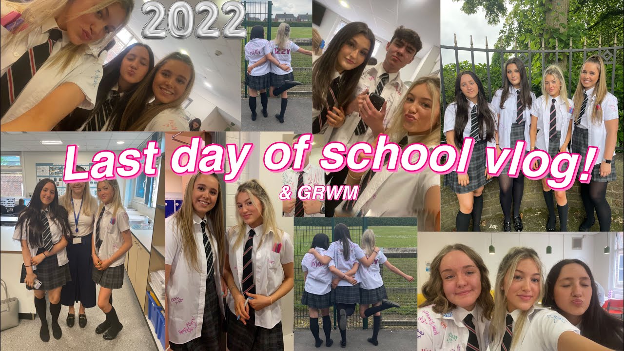 Last Day Of School Uk Vlog GRWM Year 11 Leavers 2022 YouTube