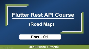 Part#01 || Road Map - flutter rest api crash course ||api in flutter tutorial