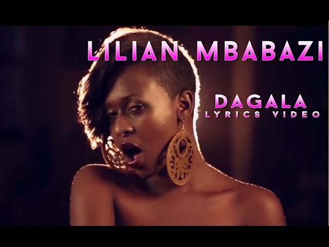 Dagala - Lilian Mbabazi / Lyrics Video 2013 HD class=