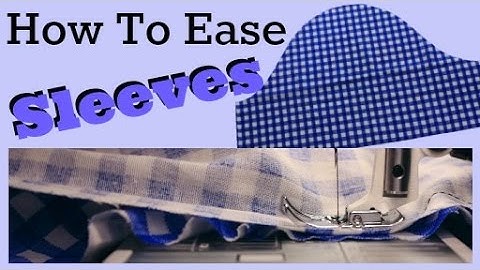 How to Sew a Set-In Sleeve - 2 ways | How to Ease a Sleeve