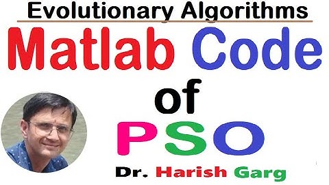 Matlab Code of PSO | Step by Step Explanation
