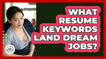 What Resume Keywords Land Dream Jobs? - Job Success Network