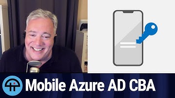 AAD Certificate-Based Authentication for iOS & Android