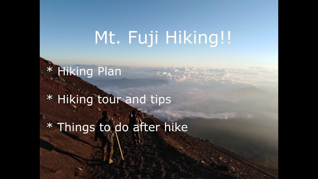 Mt. Fuji hiking tour and tips