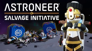 ASTRONEER - Salvage Initiative Trailer