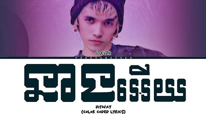 នាងអើយ  G devith Neang Ery [ Lyrics Color Coded ]