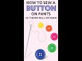 How to sew a button on pants so it never falls off again
