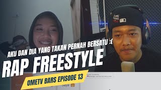 RAP FREESTYLE OMETV EP. 13 | YANG ASIK ASIK ADA DISINI! [YOUTUBE LIVE COMPILATION]