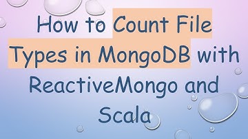 How to Count File Types in MongoDB with ReactiveMongo and Scala