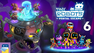 Tiny Robots Portal Escape: Chapter 6 Core Control Walkthrough Guide & iOS/Android Gameplay
