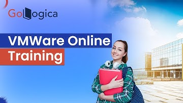 VMWARE Online Training || GoLogica