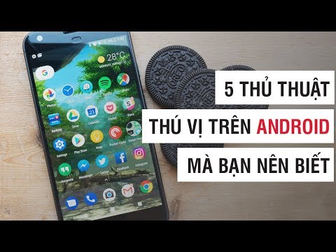 5 thủ thuật thú vị trên Android mà bạn nên biết | Điện Thoại Vui