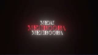 Meri Mehbooba Black 🖤 Screen Status #viral #hindimusically#explorepage #viralvideos #explore