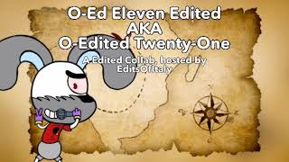 The O-Ed Eleven edit collab is finally finished! + The Return To Vlare?