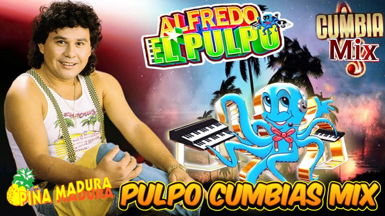 ✅ALFREDO Y SUS TECLADOS EL PULPO SUPER CUMBIAS INOLVIDABLES 💃 MIX CUMBIAS ROMÁNTICAS DEL RECUERDO