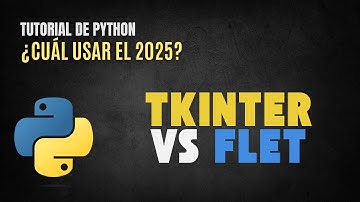 Python GUI: Tkinter vs. Flet - ¿Cuál es mejor para ti?