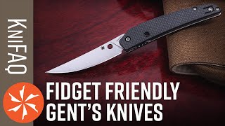 KnifeCenter FAQ #117: Fidget Friendly Gents Knives