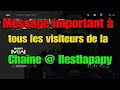 Message important aux visiteurs de la chane