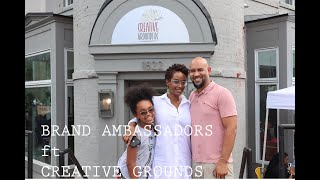 Brand Ambassadors ft. Creative Grounds