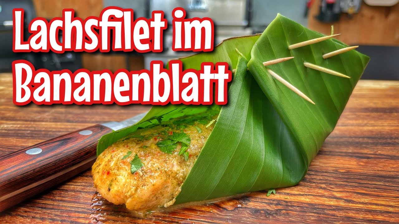 Lachsfilet im Bananenblatt - Westmünsterland BBQ