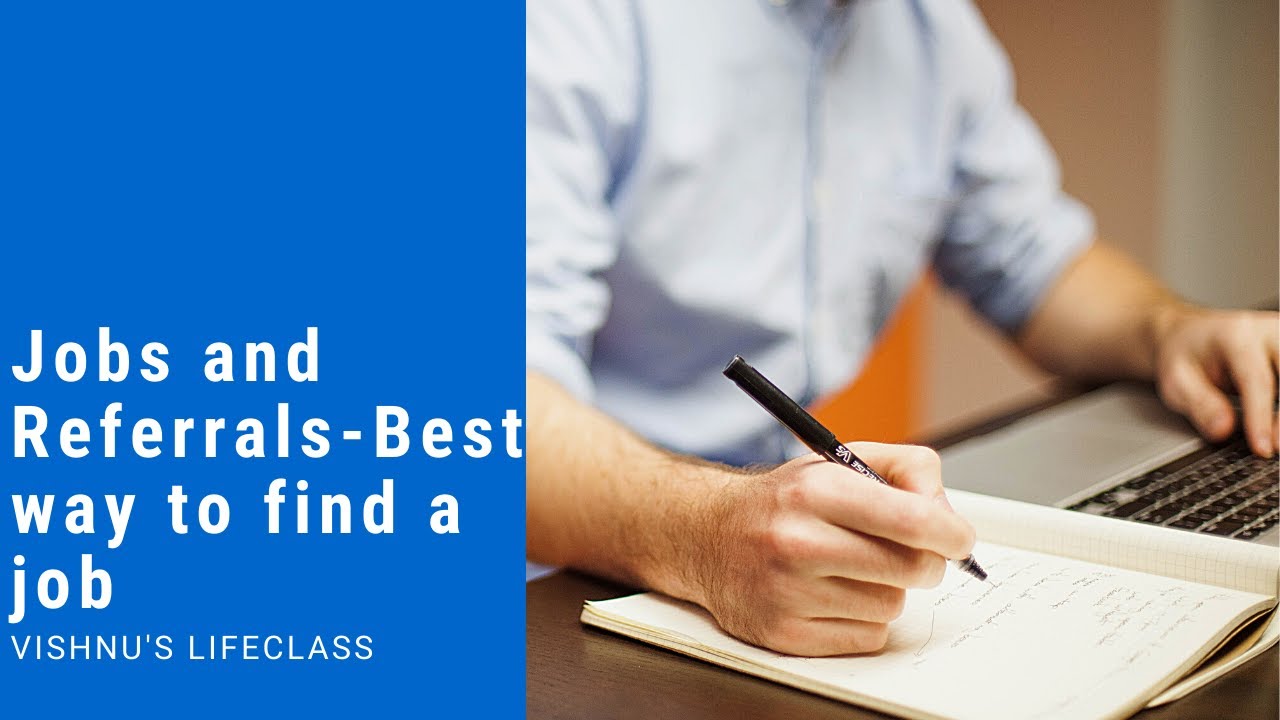 Jobs and Referrals - Best way to find a job