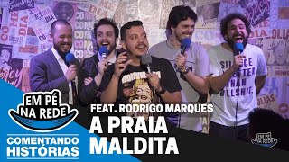 COMENTANDO HISTÓRIAS #41 - A PRAIA MALDITA Feat. Rodrigo Marques