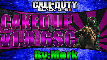 [GSC]Caked Up v1.8||Black ops 2 Mod Menu+Download