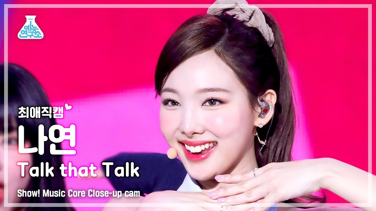 최애직캠] TWICE NAYEON - Talk that Talk(트와이스 나연 - 톡댓톡) Close-up Cam, Show!  MusicCore