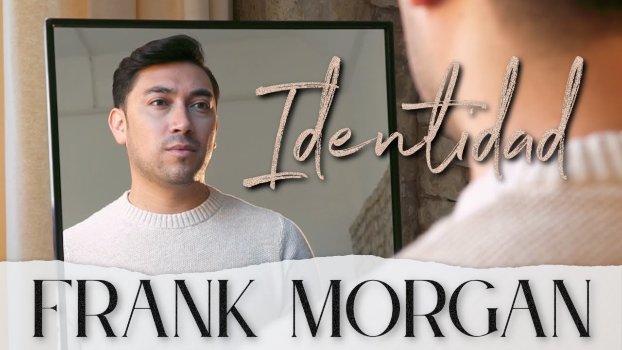 Identidad - Frank Morgan