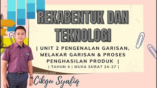 REKABENTUK DAN TEKNOLOGI RBT TAHUN 4 KSSR | UNIT 2 GARISAN, LAKARAN | PDPR RBT TAHUN 4 2021 |