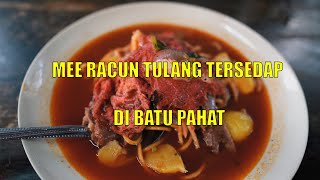 Mee Racun Tulang Tersedap Di Batu Pahat