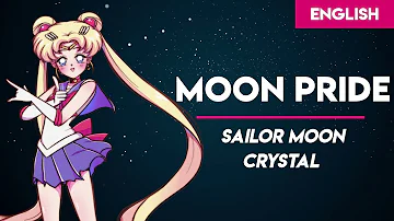 Sailor Moon Crystal - "Moon Pride" | English | MopTop