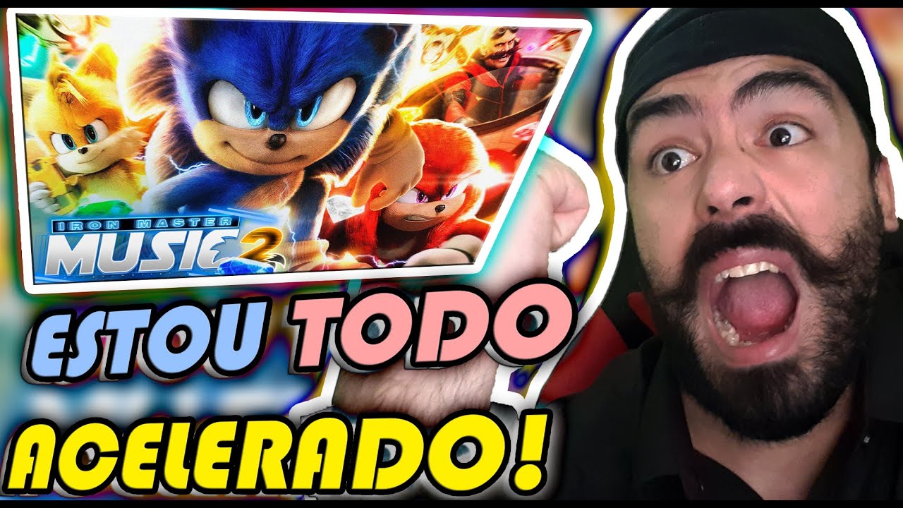 O Nosso Momento (Sonic 2: O Filme) - Música de Iron Master - Apple