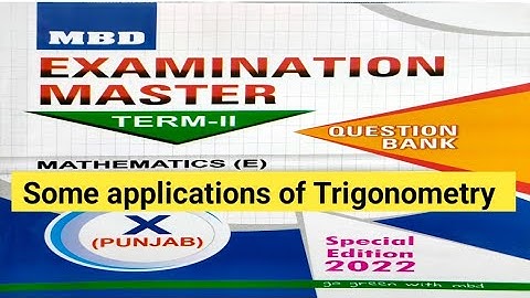 #MBD EXAMINATION MASTER # SOME APPLICATIONS OF TRIGNOMETRY! #pseb #psebboard #pseb10thclass