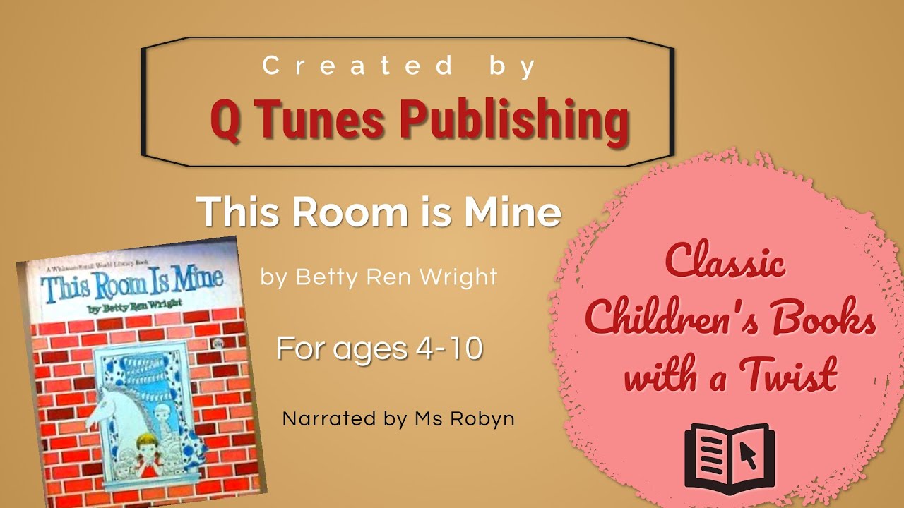 This Room Is Mine by Betty Ren Wright a READ to YOU book w/ music by