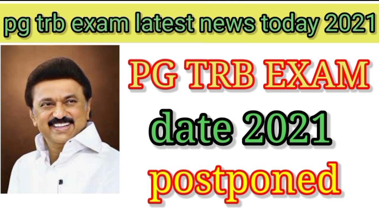 pg trb exam date 2021| pg trb latest news today|pg trb news today|trb news latest news today| pgtrb