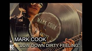 Mark Cook "Low Down Dirty Feeling"