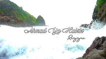 AHMAD YA HABIBI (Ska-Reggae version) - COVER Muhammad Kholil